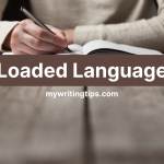 Loaded Language | Understanding, Examples, and Application | 2024 Reveals