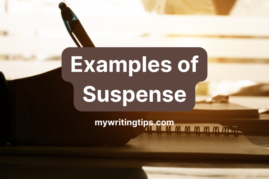 Examples Of Suspense | Definition and Types To Conquer Reader’s Attention | 2024 Reveals