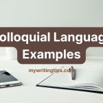 71 Colloquial Language Examples To Spice Up Your Speech and Writing!
