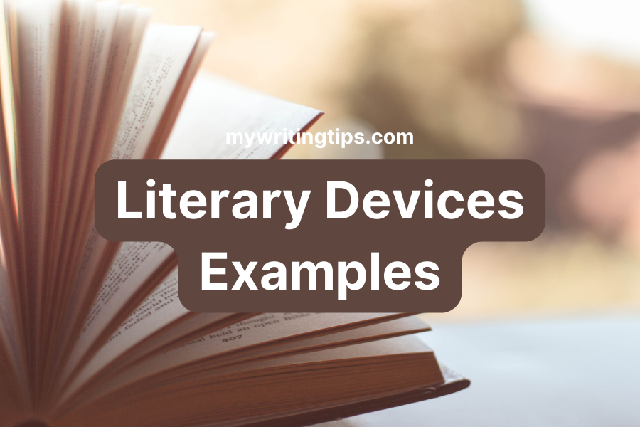 Literary Devices Examples | 5 Common Tools In Writers’ Arsenal | 2024 Reveals